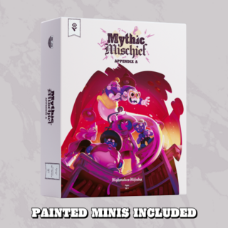 Mythic Mischief Appendix A Painted