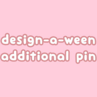 Additional Design-a-Ween Pin (READ DESCRIPTION)