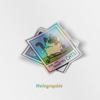 Holographic Vinyl Stickers Ask Me About My Cat (Tonkinese Cat)