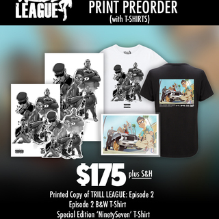 Preorder: TRILL LEAGUE EPISODE 2 (SPECIAL EDITION): Printed- $175