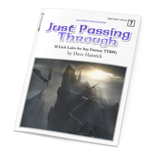 Just Passing Through - 10 Lich Lairs for Any Fantasy TTRPG