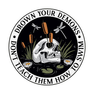 Drown Your Demons Sticker