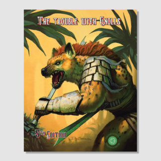 The Trouble with Gnolls Softcover Book