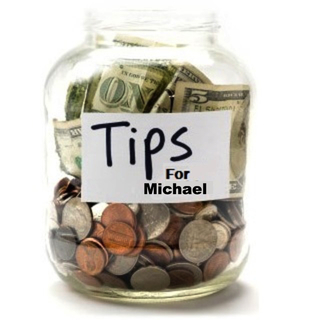 Tips for Michael
