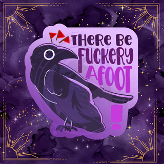 There be fuckery sticker