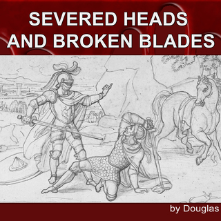 Severed Heads and Broken Blades — PDF