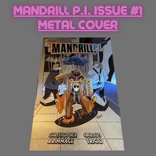 Metal Cover MANDRILL P.I. Comic Issue #1