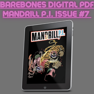 MANDRILL P.I. Issue #7 Barebones Digital PDF