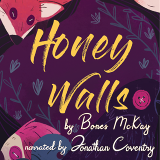 Honey Walls (Audiobook)