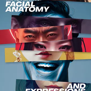 Mastering Facial Anatomy & Expressions -Physical edition