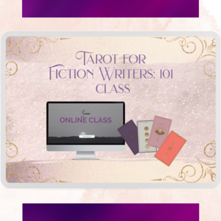 Tarot for Fiction Writers 101 Class: May/June Session
