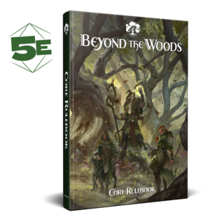 Beyond the Woods 5e Core Rulebook Hardcover