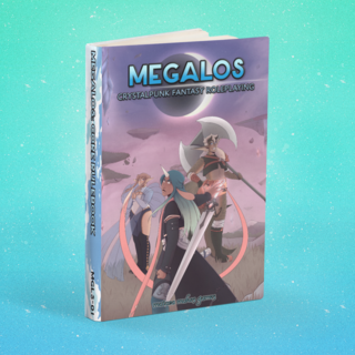 MEGALOS Core Rulebook PHYSICAL EDITION