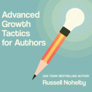 Advanced Growth Tactics for Authors audio book