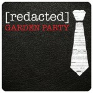 [redacted]: Garden Party *UK*