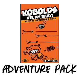 Kobolds Ate My Baby Digital Adventure Pack