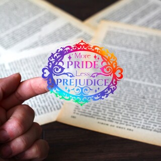more pride less prejudice sticker
