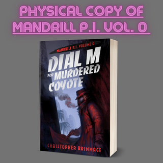 MANDRILL P.I. Vol. 0 Physical Copy