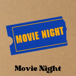 Movie Night LATE PLEDGE