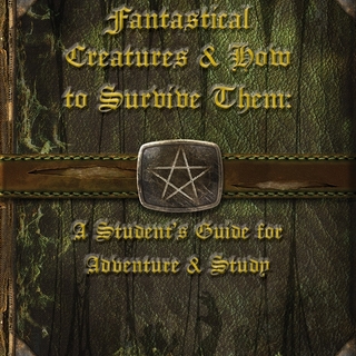Fantastical Creatures and How to Survive Them Softcover/PDF