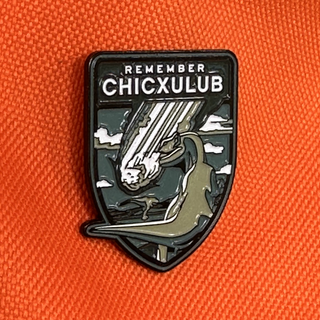 Remember Chicxulub Enameled Pin