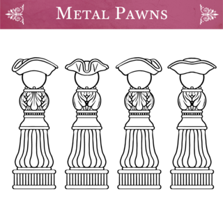 Molly House Metal Pawns
