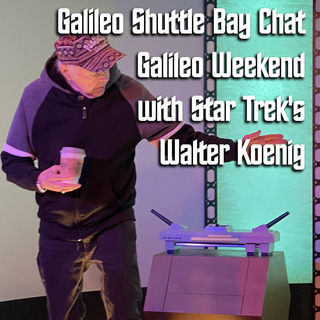 Galileo Shuttle Bay Chat with Walter Koenig, Plus Photo Op