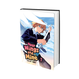 Your Wings and Mine Volume 1 (Hardcover)