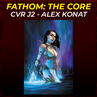 Fathom The Core Cover J2 - Alex Konat