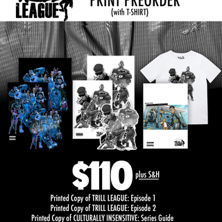 Preorder: TRILL LEAGUE EPISODE 1, 2, SERIES GUIDE & T-Shirt: Printed- $110