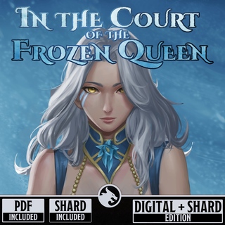 In the Court of the Frozen Queen - Digital + Shard Tabletop Module