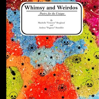 Whimsy and Weirdos: Poetry for the Unique