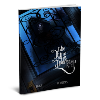 The Thing on the Doorstep Part Three Physical
