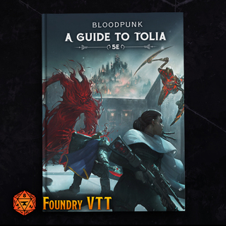 Bloodpunk: A Guide to Tolia Setting VTT FoundryVTT