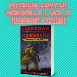 MANDRILL P.I. Vol. 2 Physical Copy (Variant Cover)