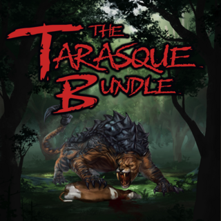 The Tarasque Bundle