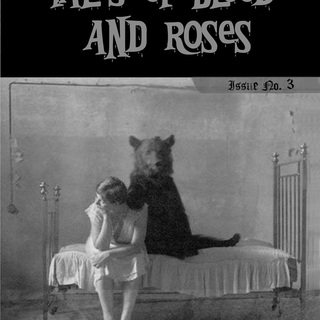 Tales of Blood and Roses: Twisted Fairy Tales (issue no. 3) - physical copy and PDF