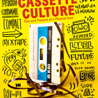 Cassette Cultures. Past and Present of a Musical Icon