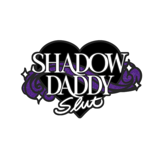 Shadow Daddy Slut Pin