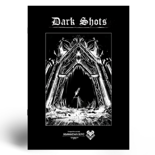 Dark Shots- 10 Mini adventures - PDF + POD