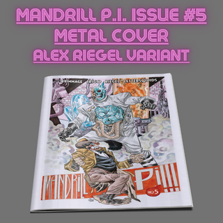 Metal Cover MANDRILL P.I. Issue #5 Alex Riegel Variant