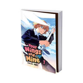 Your Wings and Mine Volume 1 (Softcover)