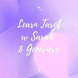 Learn Tarot with Sarah & Genevieve
