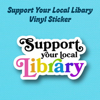 Support Your Local Library Sticker