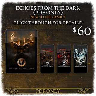 Late Pledge: ECHOES FROM THE DARK • NEW TO THE FAMILY (PDF ONLY)