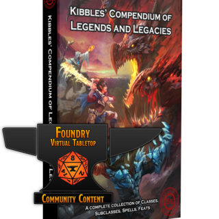 Kibbles' Compendium of Legends and Legacies (FoundryVTT)