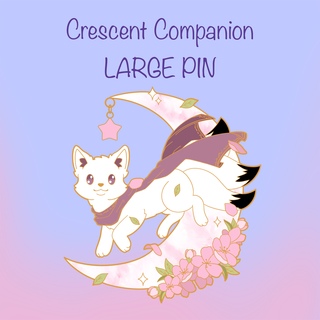 Crescent Companion LARGE Pin