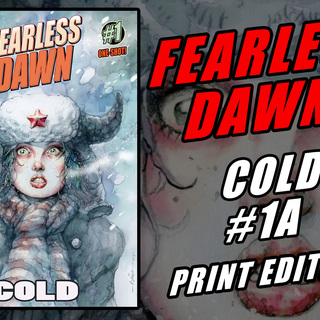 Fearless Dawn:COLD #1A