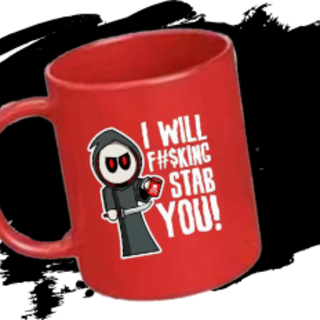 "I Will F#$king Stab You" Mug