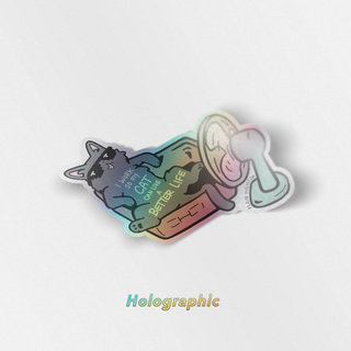 Holographic Vinyl Stickers I Work So My Cat Can Live A Better Life (Korat Cat)